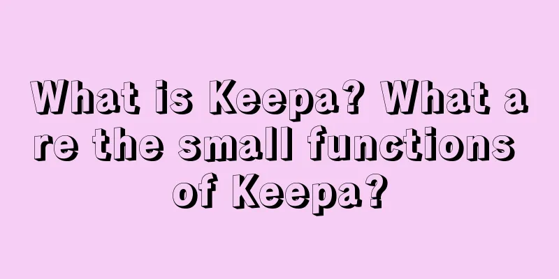 What is Keepa? What are the small functions of Keepa?