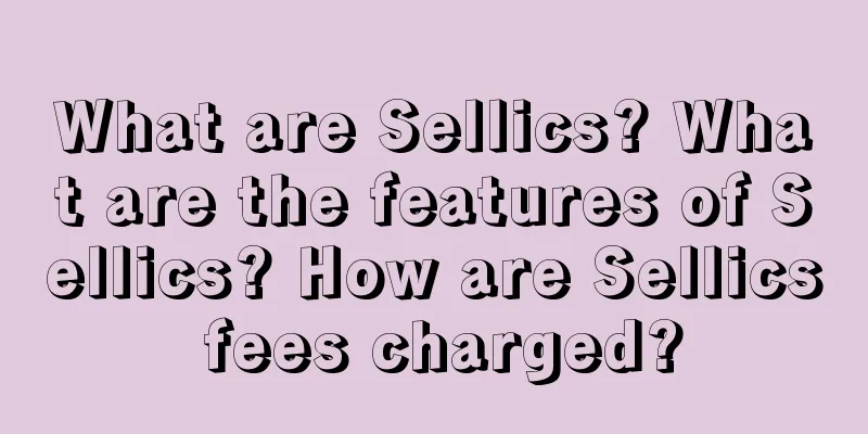What are Sellics? What are the features of Sellics? How are Sellics fees charged?