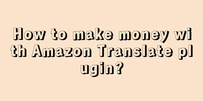 How to make money with Amazon Translate plugin?