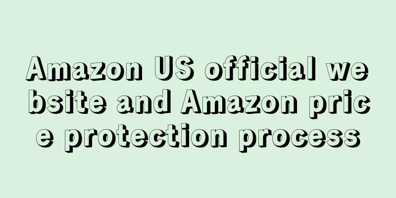 Amazon US official website and Amazon price protection process