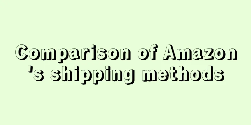 Comparison of Amazon's shipping methods