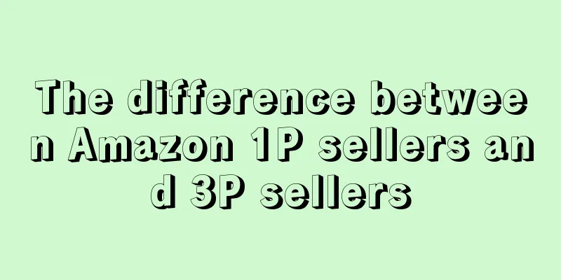 The difference between Amazon 1P sellers and 3P sellers