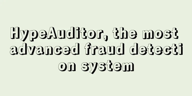 HypeAuditor, the most advanced fraud detection system