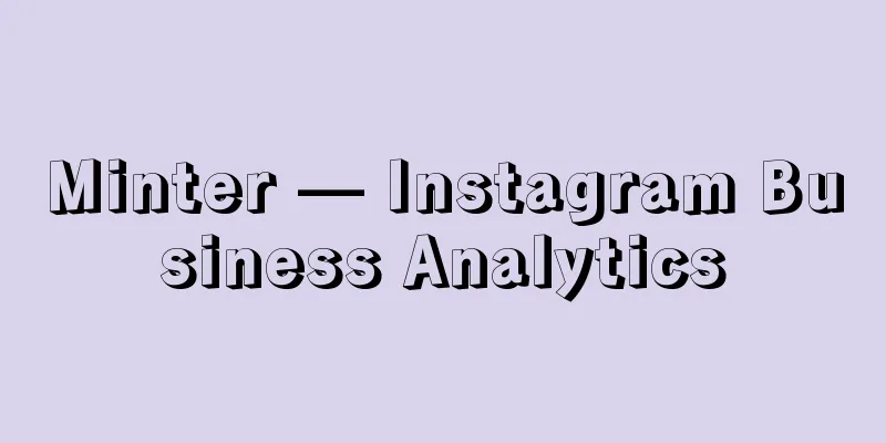 Minter — Instagram Business Analytics
