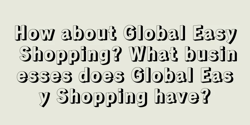 How about Global Easy Shopping? What businesses does Global Easy Shopping have?