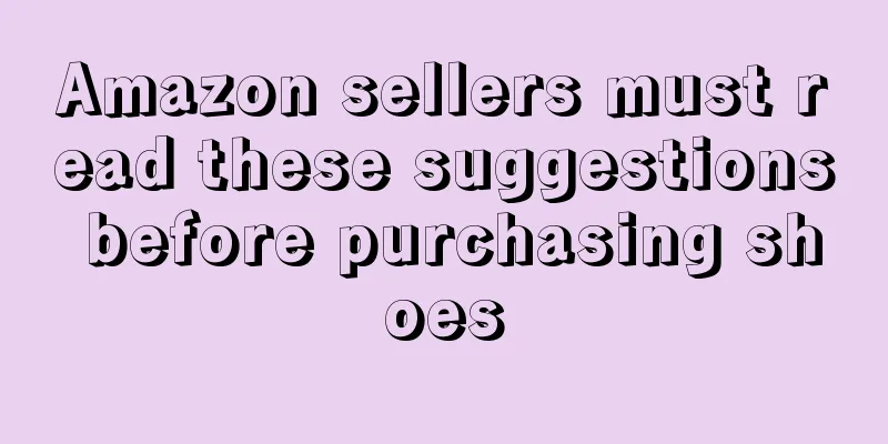 Amazon sellers must read these suggestions before purchasing shoes