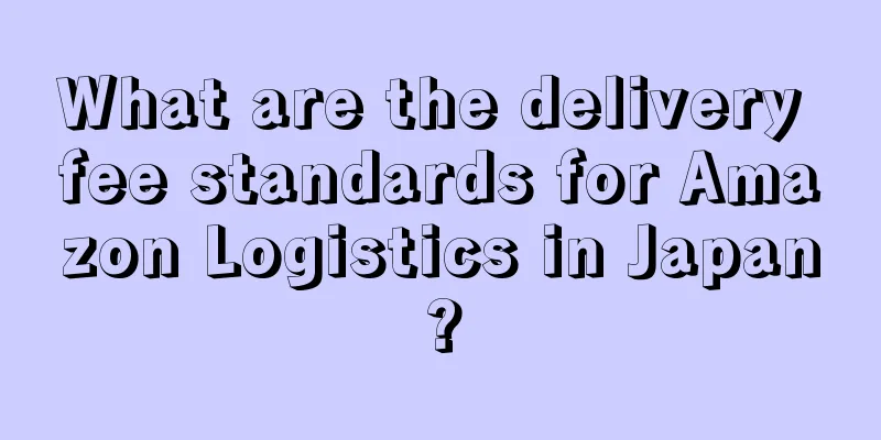 What are the delivery fee standards for Amazon Logistics in Japan?