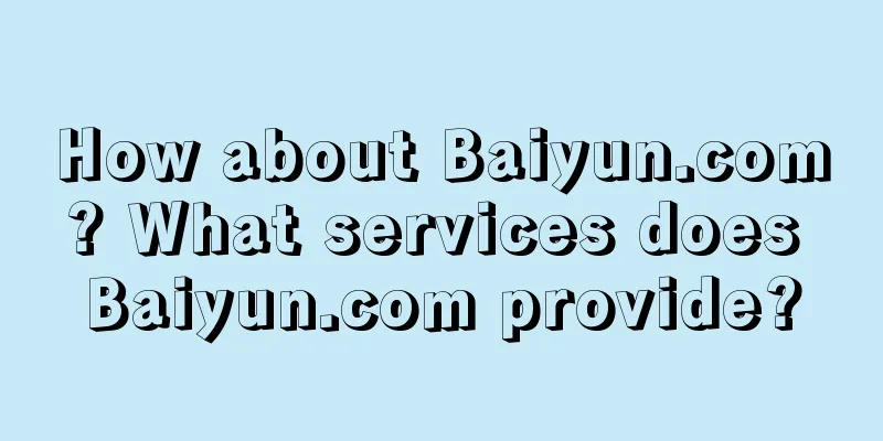 How about Baiyun.com? What services does Baiyun.com provide?