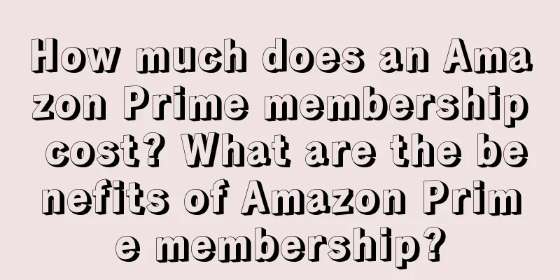 How much does an Amazon Prime membership cost? What are the benefits of Amazon Prime membership?