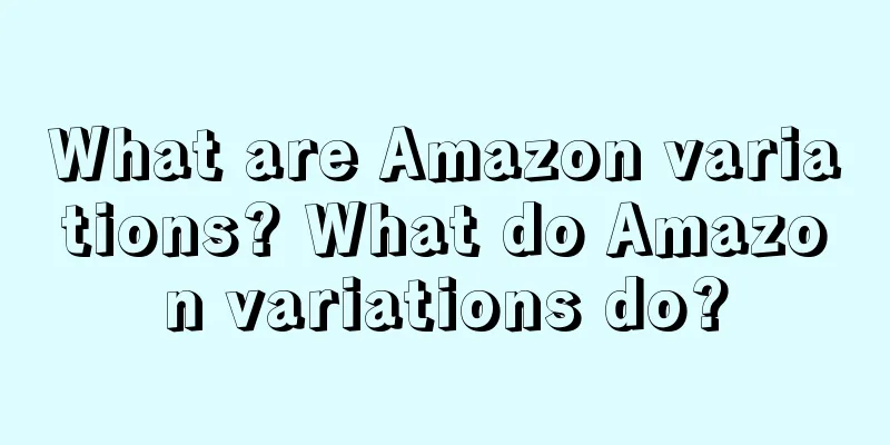 What are Amazon variations? What do Amazon variations do?