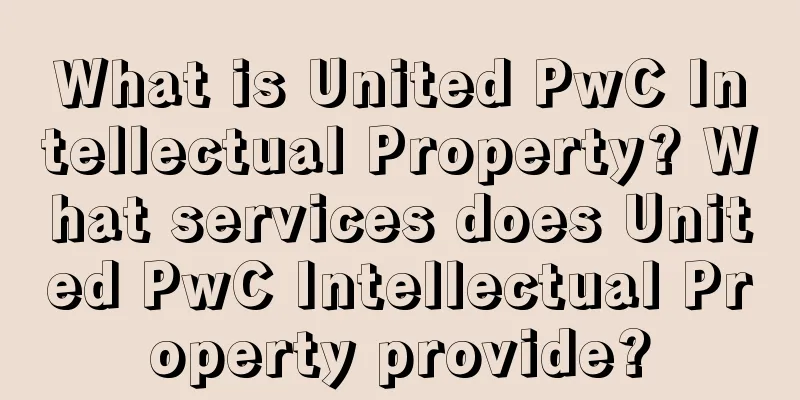What is United PwC Intellectual Property? What services does United PwC Intellectual Property provide?
