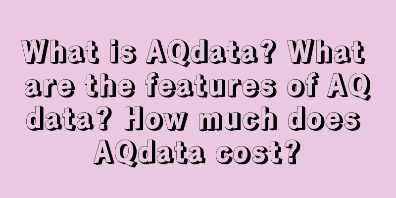 What is AQdata? What are the features of AQdata? How much does AQdata cost?