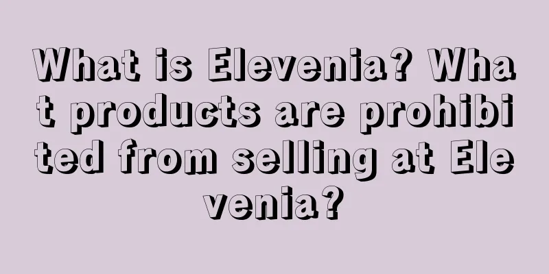 What is Elevenia? What products are prohibited from selling at Elevenia?
