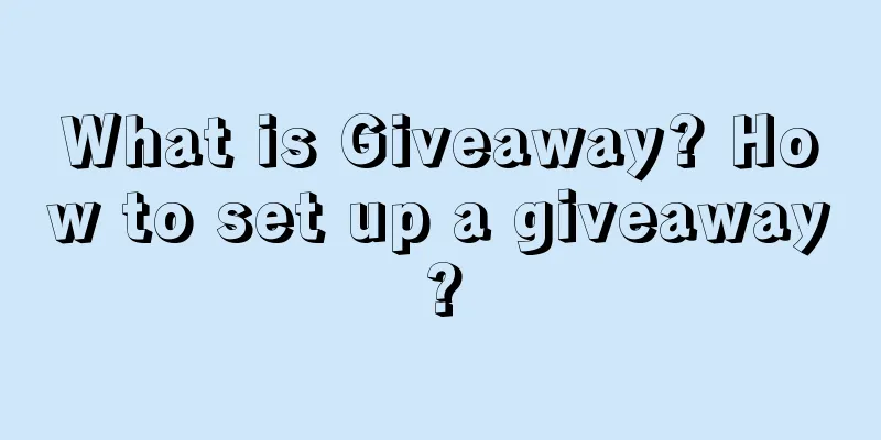 What is Giveaway? How to set up a giveaway?