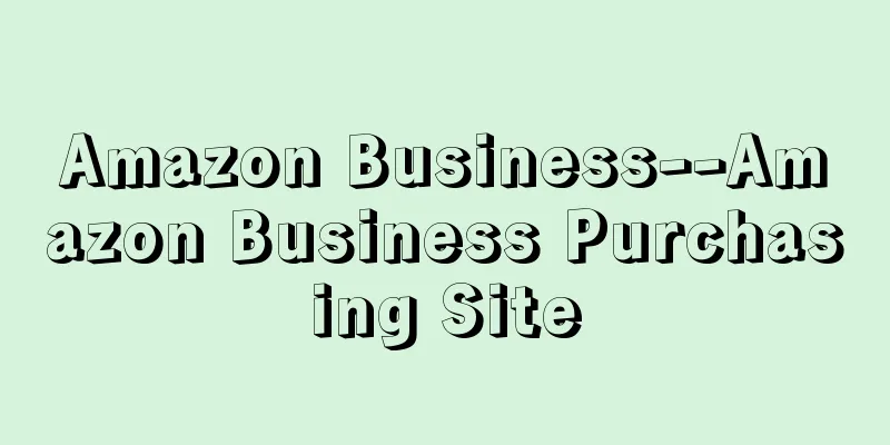 Amazon Business--Amazon Business Purchasing Site