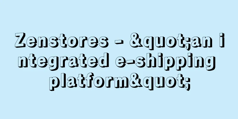 Zenstores - "an integrated e-shipping platform"