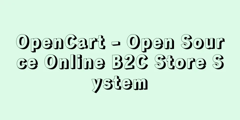 OpenCart - Open Source Online B2C Store System