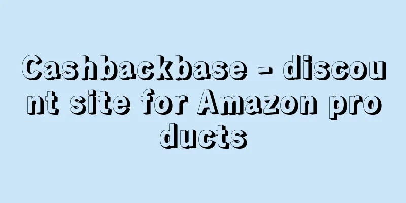Cashbackbase - discount site for Amazon products