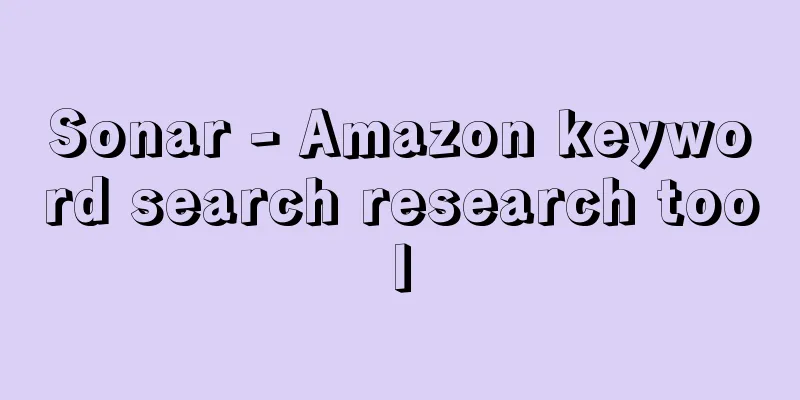 Sonar - Amazon keyword search research tool