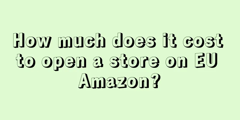 How much does it cost to open a store on EU Amazon?