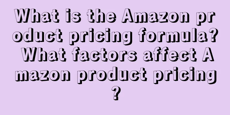 What is the Amazon product pricing formula? What factors affect Amazon product pricing?