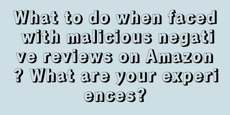 What to do when faced with malicious negative reviews on Amazon? What are your experiences?